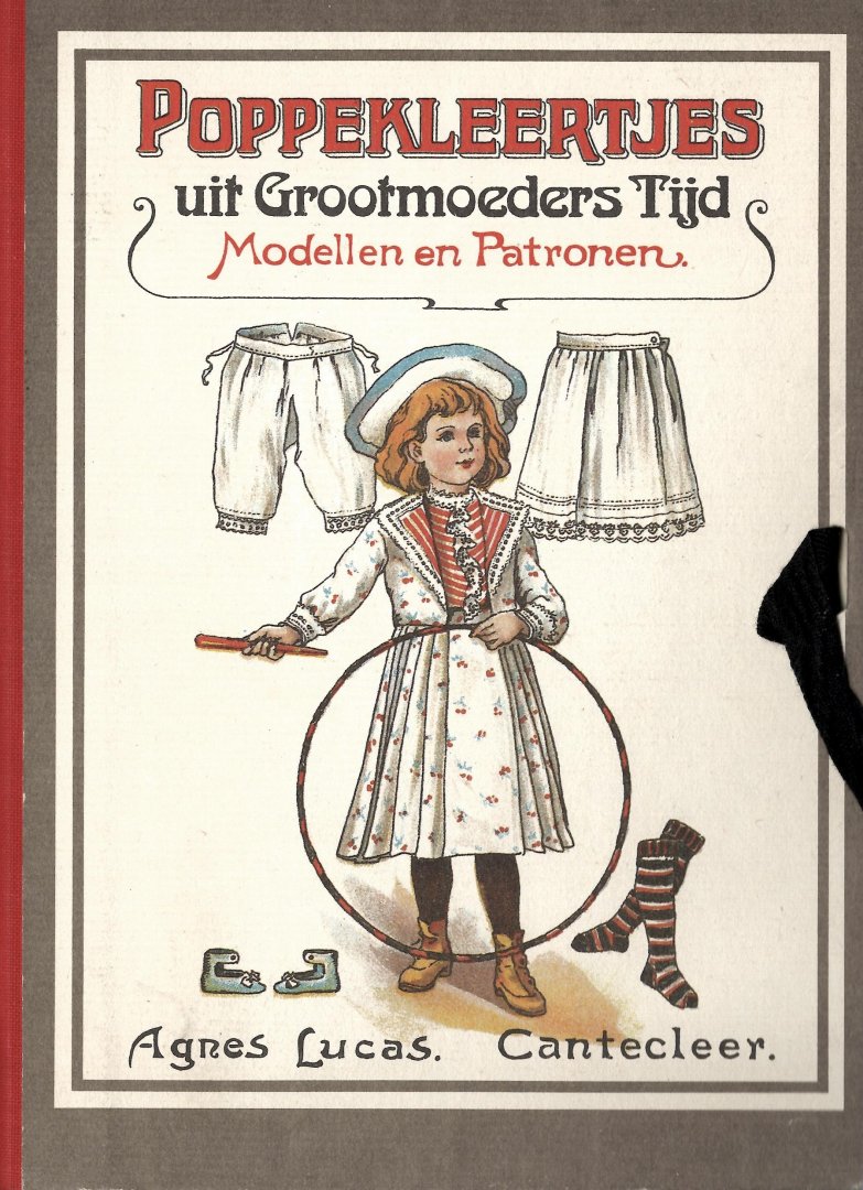 Lucas, Agnes - Poppenkleertjes uit grootmoeders tijd. Modellen en patronen