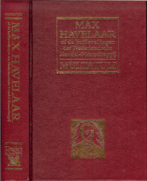 Multatuli en Illustraties van Anton Gerard Alexander ridder van Rappard - Max Havelaar of de koffieveilingen der Nederlandsche handel-Maatschappij