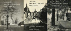 Kleibrink, Herman / Spruit, Ruud - Leiden een Hollandse erfenis. 3 delen. Alle delen hebben een grote uitklapkaart achterin