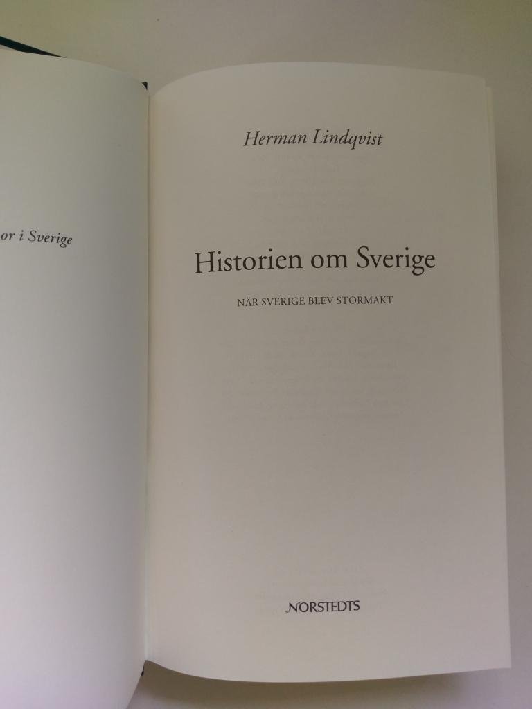 Lindqvist, Herman - Historien om Sverige. När Sverige blev stormakt