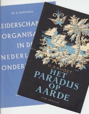 GORCUM, Uitgeverij Van - Drie uitgeverspublicaties: Van Gorcum's Fondslijst B voor het godsdienstonderwijs, reclamefolders voor H. Baudet: Het paradijs op aarde, en D. Horringa: Leiderschap.