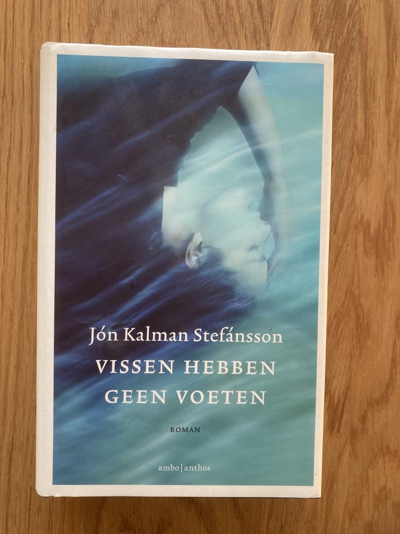 Stefánsson, Jón Kalman - Vissen hebben geen voeten