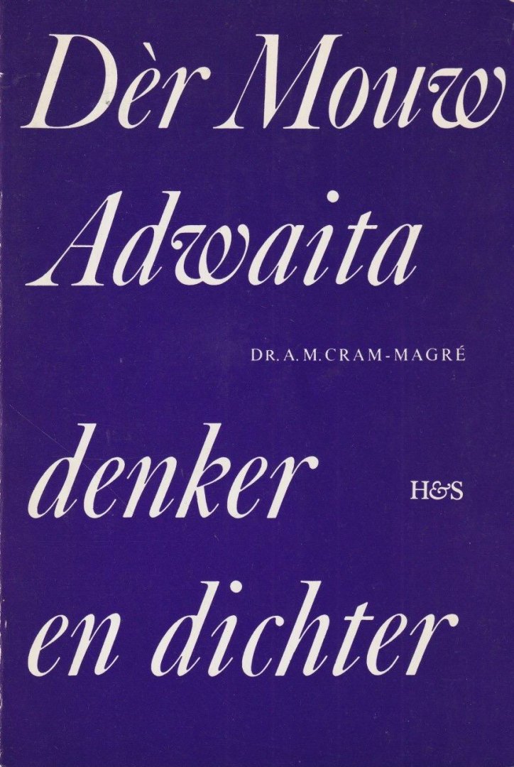 Cram-Magre, A.M. - Der Mouw. Adwaita, denker en dichter