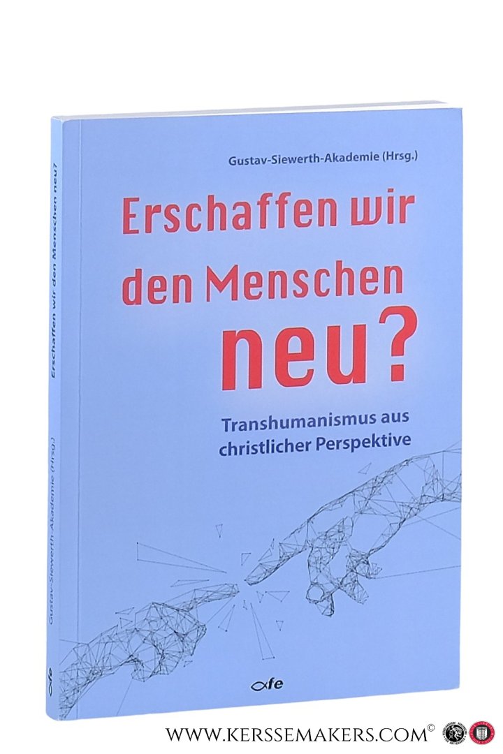 Cullen, P. / S. Hartfiel / a.o. - Erschaffen wir den Menschen neu? : Transhumanismus aus christlicher Perspektive.