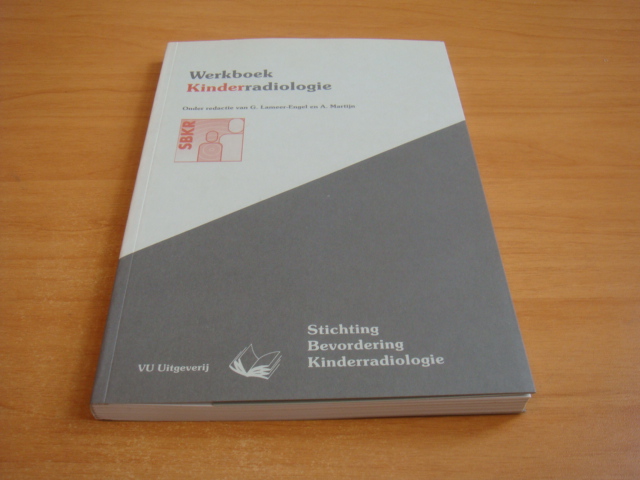 Lameer-Engel, G. & Martijn, A. - Werkboek kinderradiologie