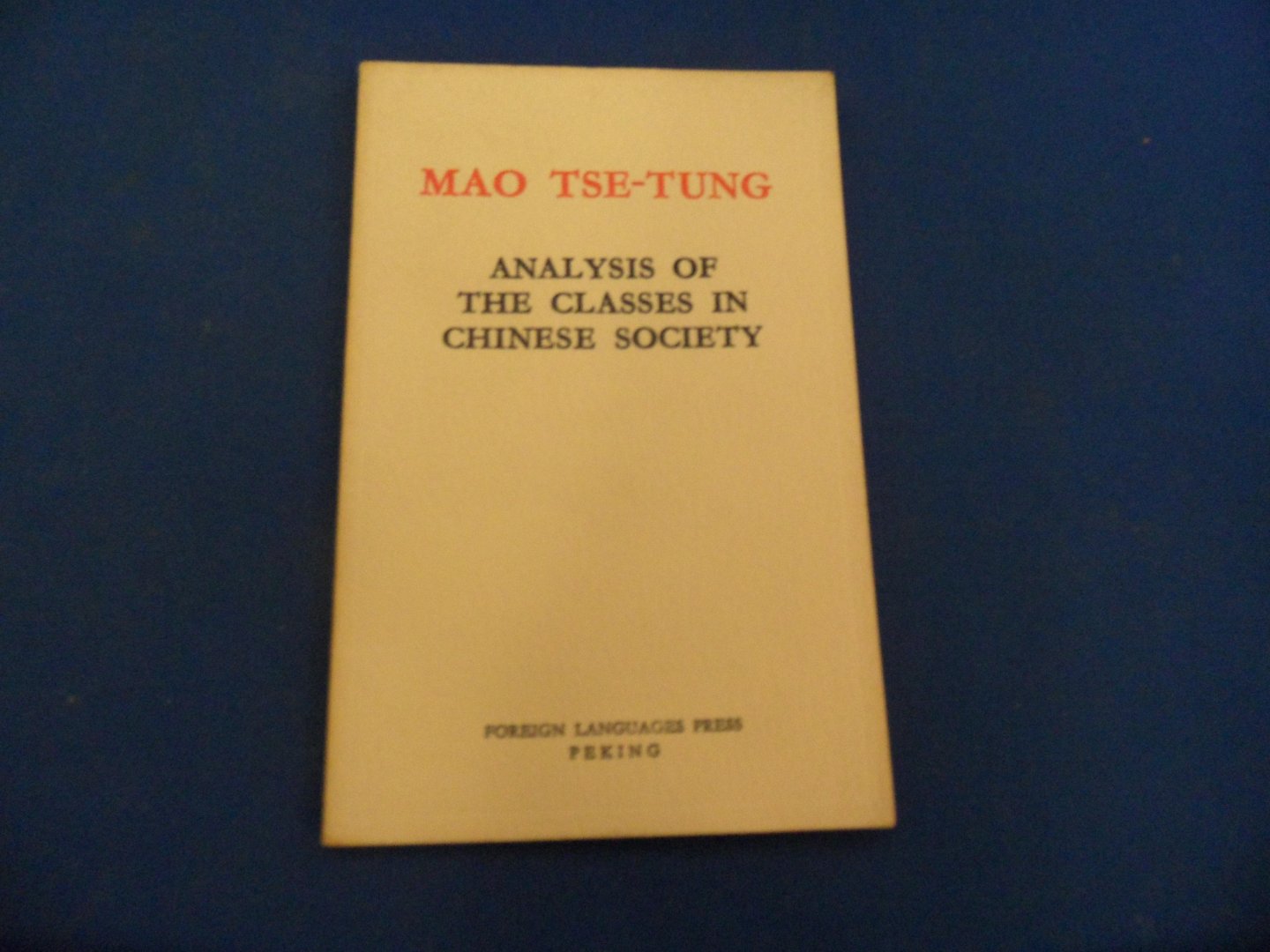 Tse-Tung, Mao - Analysis of the classes in Chinese Society