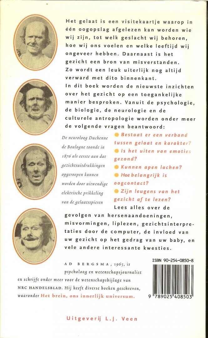 Bergsma, Ad  .. Tekeningen binnenwerk Annemiek van Hove  tenzij anders vermeld - Het gezicht   Het visitekaartje van de ziel  zijn leugens van het gezicht  af te lezen