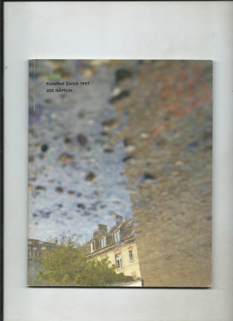 Kurjakovic, Daniel (text) - Jos Näpflin. Lache.