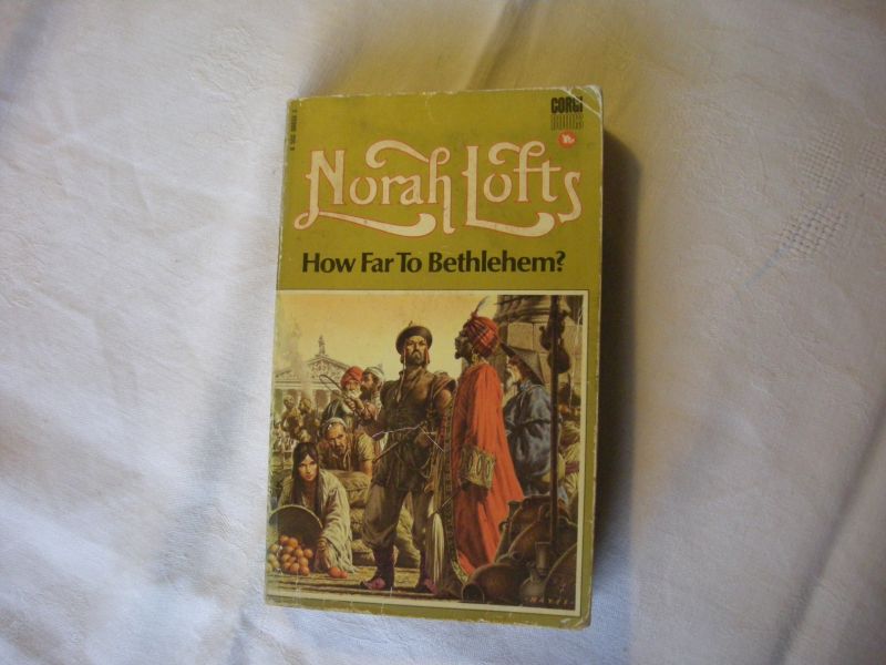 Lofts, Norah - How far to Bethlehem (3 travellers from Asia to Judea)