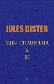 DISTER, JULES - MIJN CHAUFFEUR EN IK
