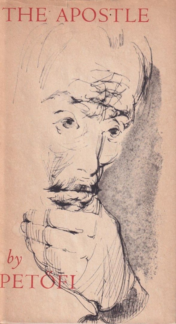 Petőfi, Sándor - The Apostle, a Narrative Poem (1848)