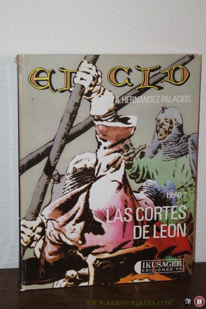 PALACIOS, A. HERNANDEZ - El Cid. Libro 2, Las Cortes de León.