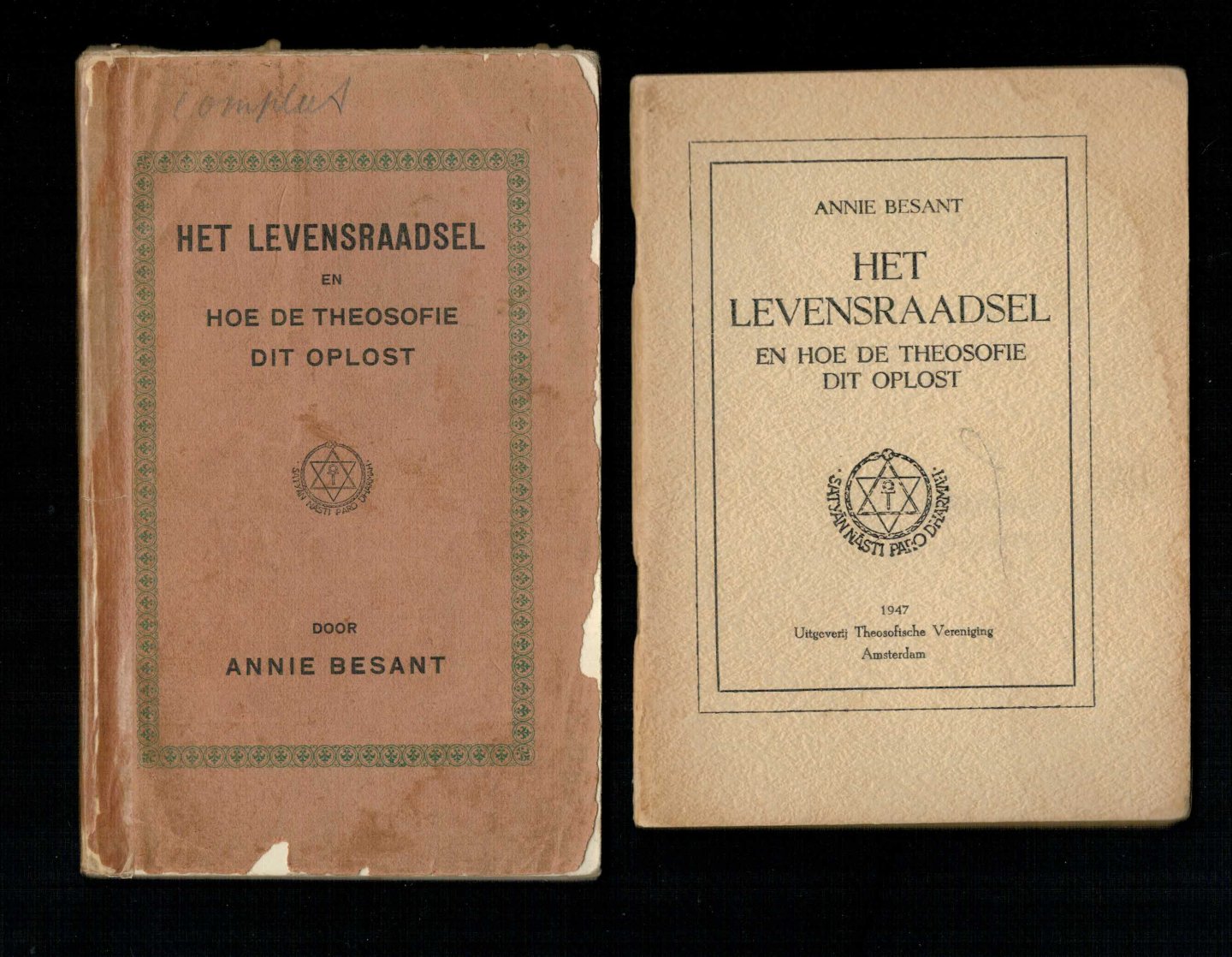 Besant, Annie - Het levensraadsel en hoe de theosofie dit oplost  2 uitgaven 1911 en 1947