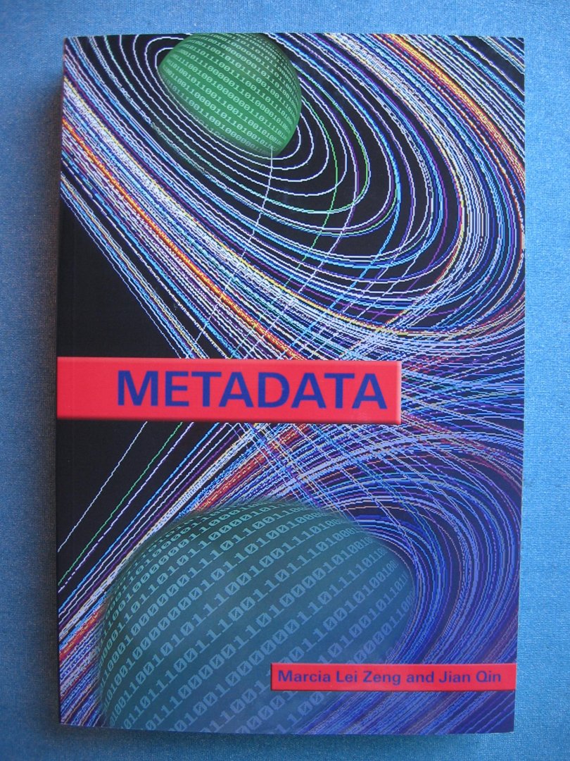 Zeng, Marcia Lei & Jian Qin - Metadata