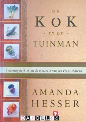 Amanda Hesser - De kok en de tuinman