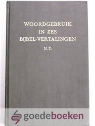 Dooren, ds. J. Dijk en J. Korlvinke, J.P. van - Woordgebruik in zes Bijbel-vertalingen, NT --- Supplement bij Trommius Concordantie van de Bijbel