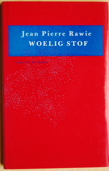 Rawie, Jean Pierre - Woelig stof