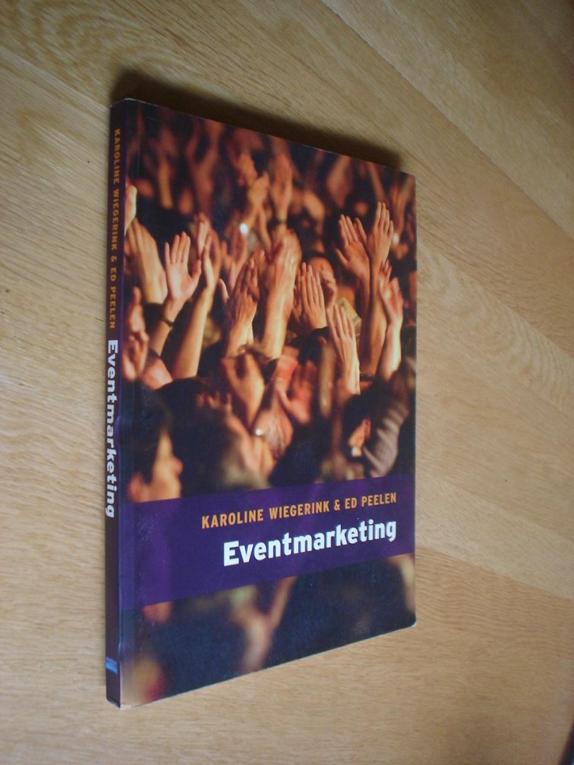 Karolien Wiegerink, Ed Peelen - Eventmarketing