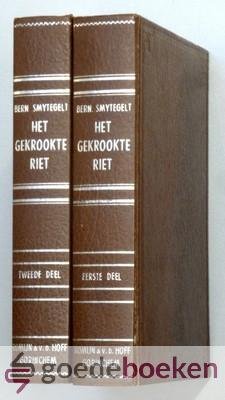 Smytegelt, B. - Het gekrookte riet, 2 delen compleet --- Of Honderd vijf-en-veertig predikatien over Mattheus 12 : 20, 21