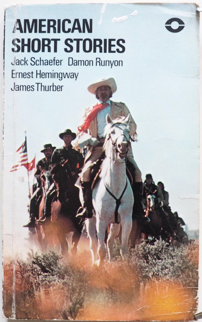 Taylor Barry, Schaefer Jack, Runyon Damon, Hemingway Ernest, Thurber James e.a., ill. Pearson Clyde - American Short Stories