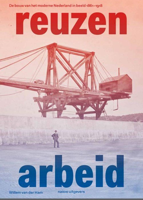 Willem van der Ham - Reuzenarbeid