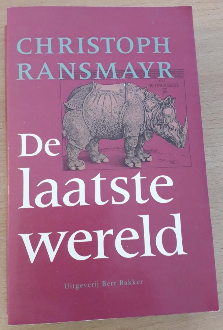Ransmayr, Christoph - De laatste wereld