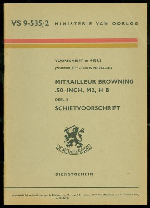n.n. - mitrailleur Browning : 50 inch, M 2, HB, deel 2 schietvoorschrift.,  Voorschrift nr 9-535/2 :