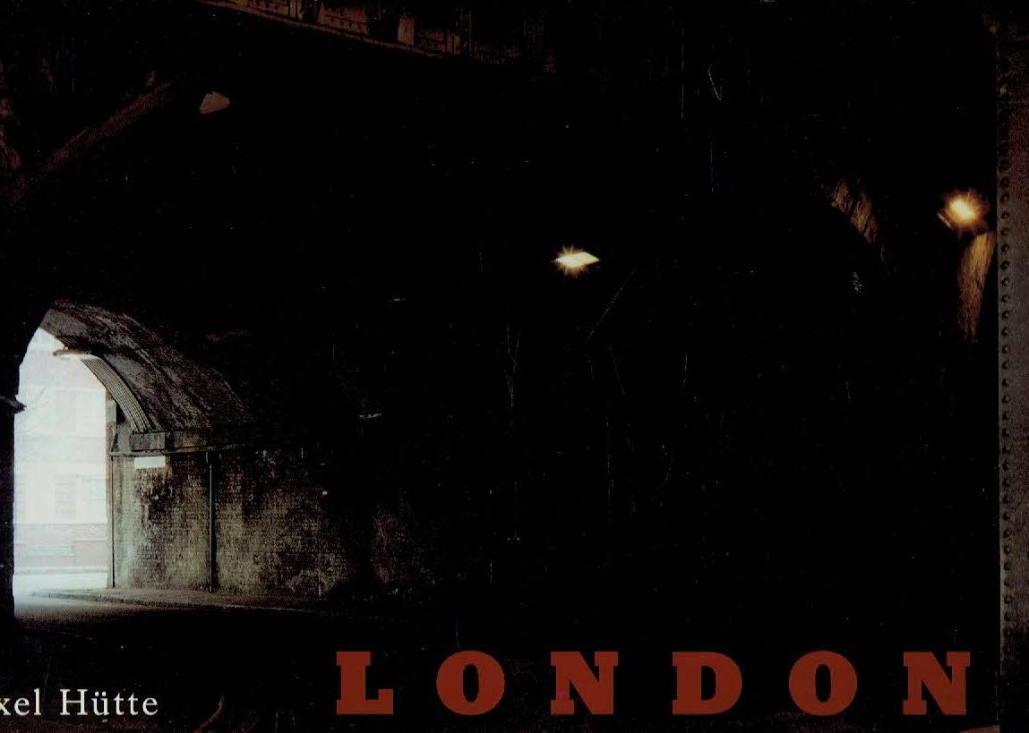 HÜTTE, Axel - Axel Hütte - London - Photographien 1982-1984 - Mit einem Text vom Gerda Breuer.