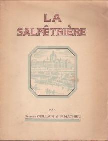 GUILLAIN, GEORGES et MATHIEU, P - La Salpêtrière
