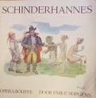 Seipgens, Emile - Schinderhannes ( opera-bouffe in twee aktes ) opvoeringen door het Koninklijke Roermonds Mannenkoor