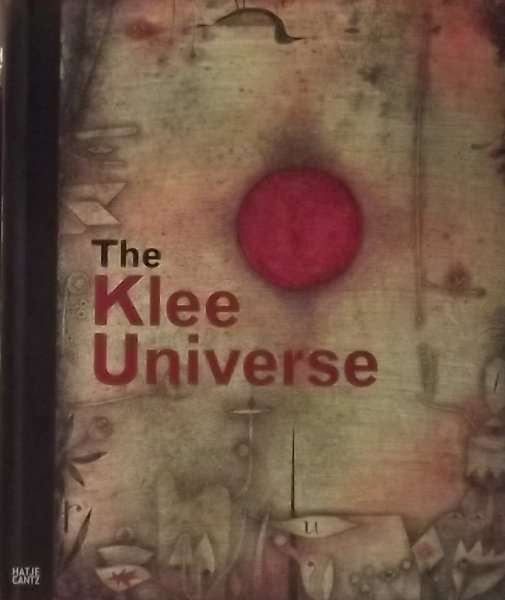 Scholz, Dieter / Thomson, Christina. - The Klee Universe