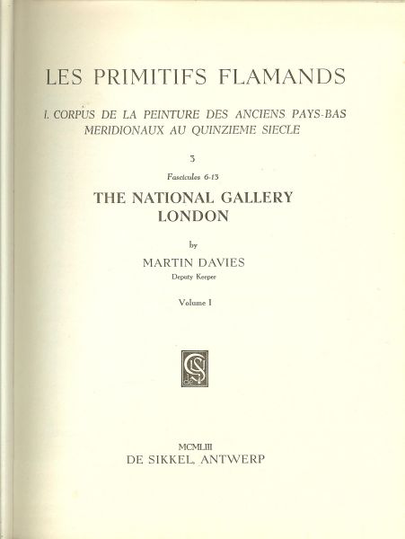 Davies, Martin en P. Coremans met 280 Plates foto's CCLXXX - Les Primitifs Flamands. 1. Corpus de la Peinture des Anciens Pays-Bas Meridionaux au Quinzième Siècle. Facsimiles 6-13.