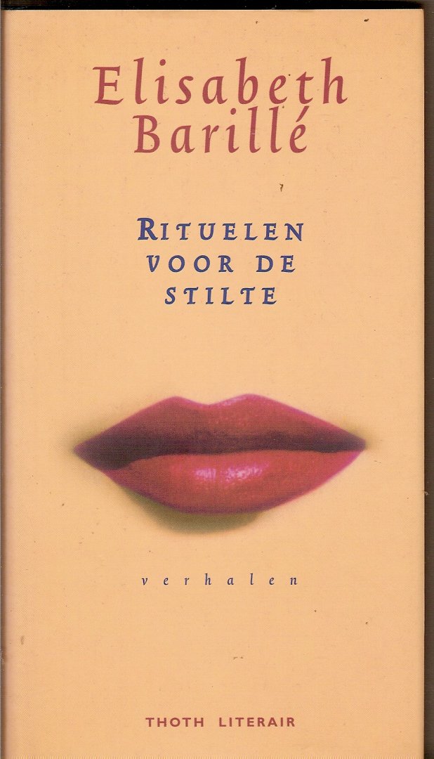 Barillé, Elisabeth - Rituelen voor de stilte. verhalen