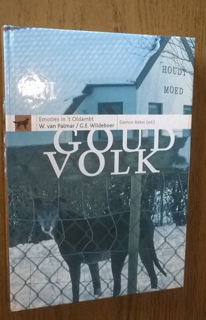 Reker, Simon (ed.) - Emoties in t Oldambt. Goud volk