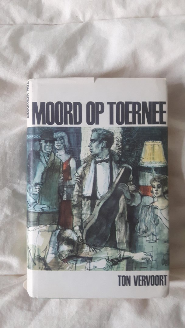 Vervoort Ton - Moord op toernee