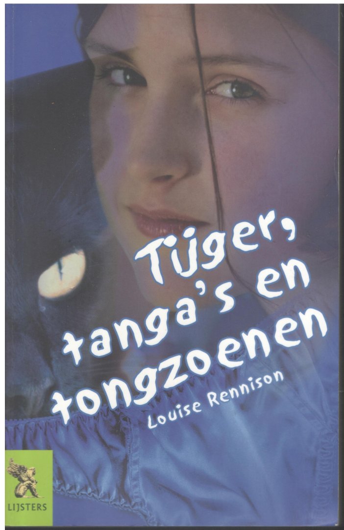 Louise Rennison - Tijgers, tanga's en tongzoenen