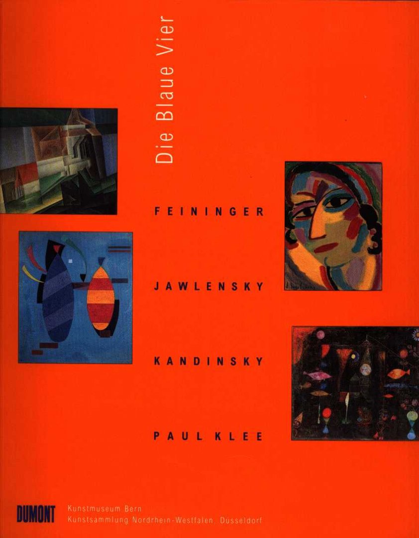 Endicott Barnett, Vivian - Die Blaue Vier. Feiniger, Jawlensky, Kadinsky, Klee und der Neuen Welt