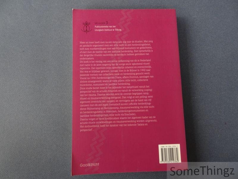Paul Post, A. Nugteren, H. Zondag. - Rituelen na rampen: verkenning van een opkomend repertoire.
