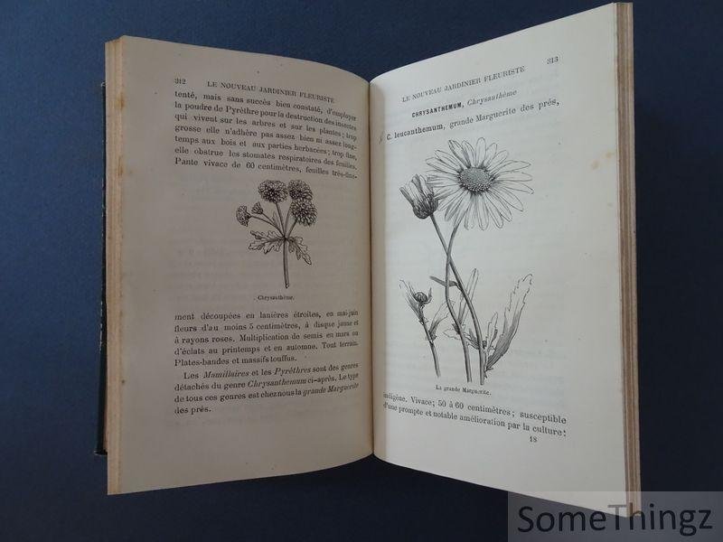 Langlois, Hippolyte - Le nouveau jardinier fleuriste. Ouvrage contenant avec les principaux arbres d'ornement, la nomenclature des fleurs de parterre, de bordure, de massif, de pelouse, de serre, de bassin, d'appartement et de fenêtre, avec la culture spéciale pour...