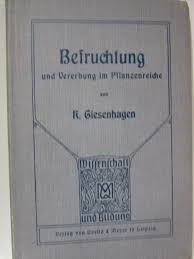 Giesenhagen, R. - BEFRUCHTUNG und Vererbung im Pflanzenreiche