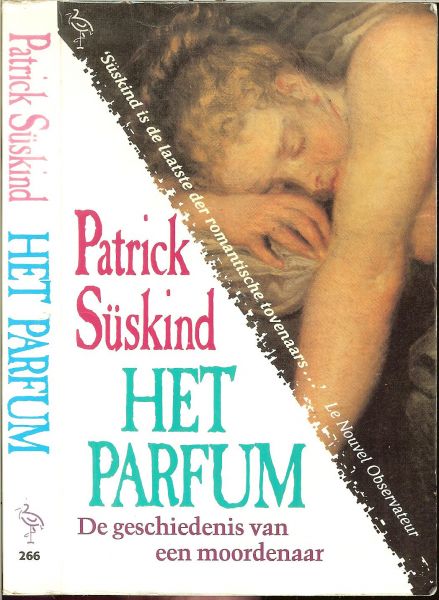 Suskind, Patrick  .. Vertaald door Ronald Jonkers - Het Parfum .. De geschiedenis van een moordenaar