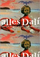 Fanes, F. - Alles Dali. Film, mode, fotografie, design, reclame
