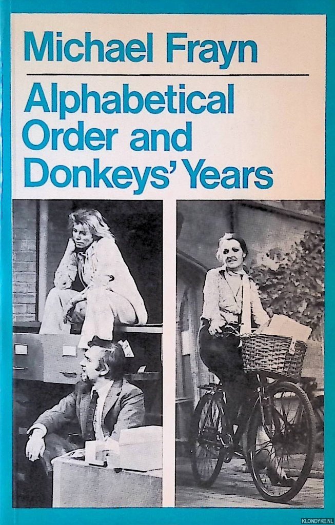 Frayn, Michael - Alphabetical Order and Donkeys' Years