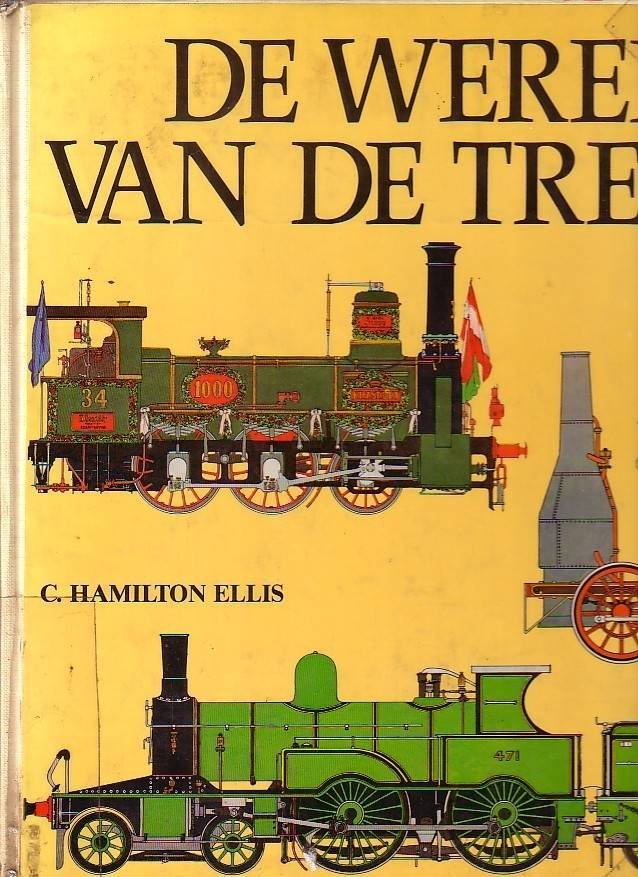 C. Hamilton Ellis - De wereld van de trein - Auteur: C. Hamilton Ellis