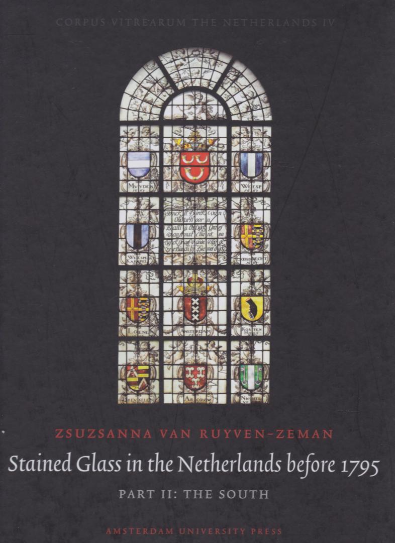 Ruyven-Zeman, Zsusanna van - Stained Glass in the Netherlands before 1795 2 dln (1: The North, 2: the South)