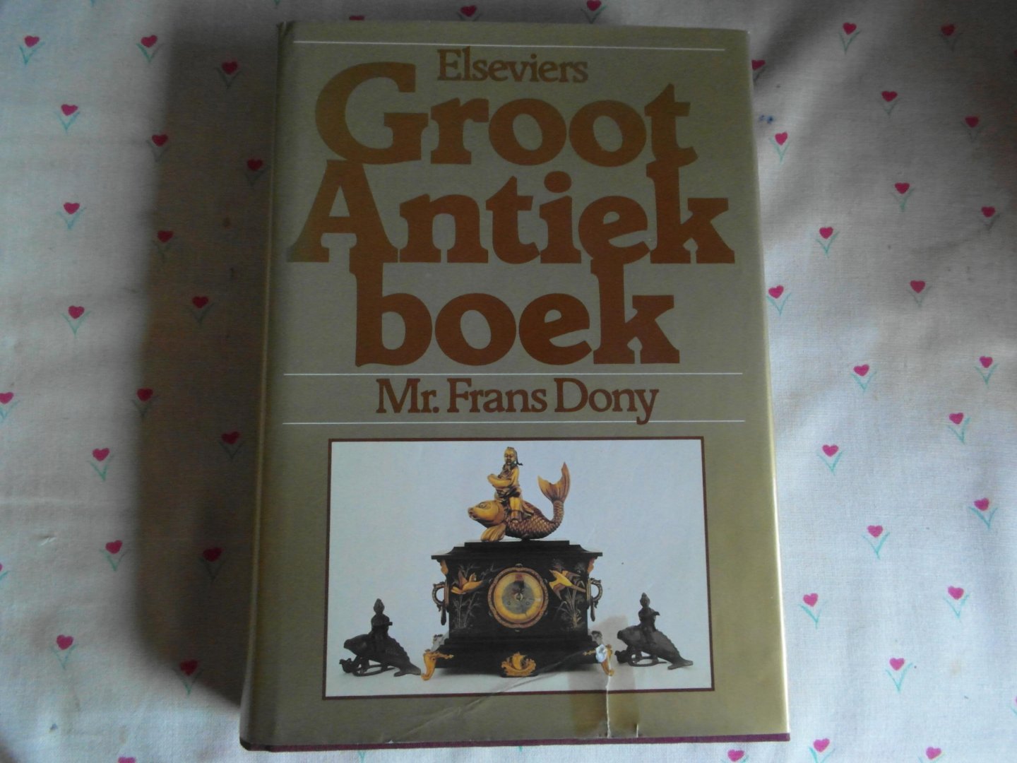 Mr. Frans Dony - Elseviers groot antiekboek