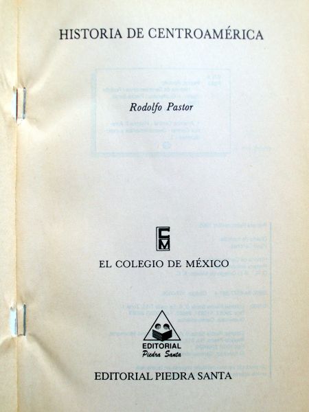 Pastor, Rodolfo - Historia de Centroamérica (SPAANS)