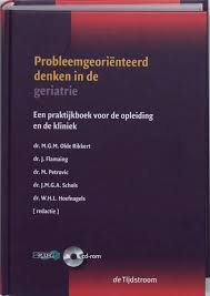 Olde Rikkert, M.G.M., J. Flamaing, M. Petrovic - Probleemgeoriënteerd denken in de geriatrie. Een praktijkboek voor de opleiding en de kliniek + CD-Rom