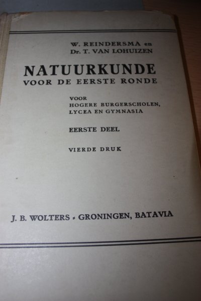 Reindersma, W. en Lohuizen, Dr. T. van - NATUURKUNDE voor de eerste ronde. eerste deel.