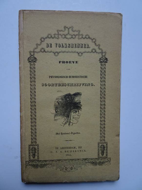  - De volksmenner. Proeve van physiologisch-humoristische soortbeschrijving. Met houtsnee-vignetten.